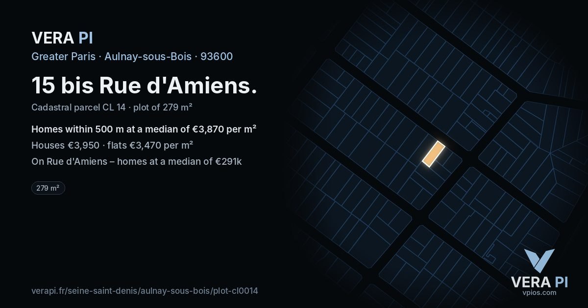 15 bis Rue d'Amiens, Aulnay-sous-Bois at night – the plot lit, the parcels around coloured by the prices near them