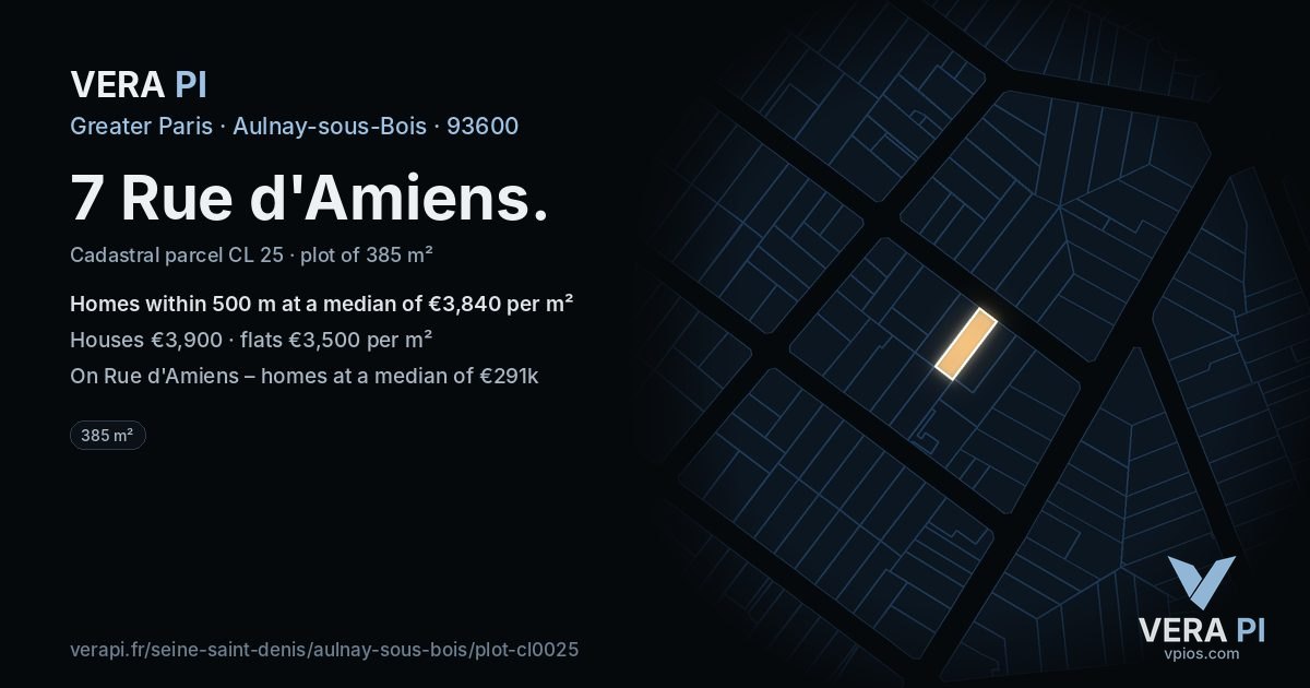 7 Rue d'Amiens, Aulnay-sous-Bois at night – the plot lit, the parcels around coloured by the prices near them