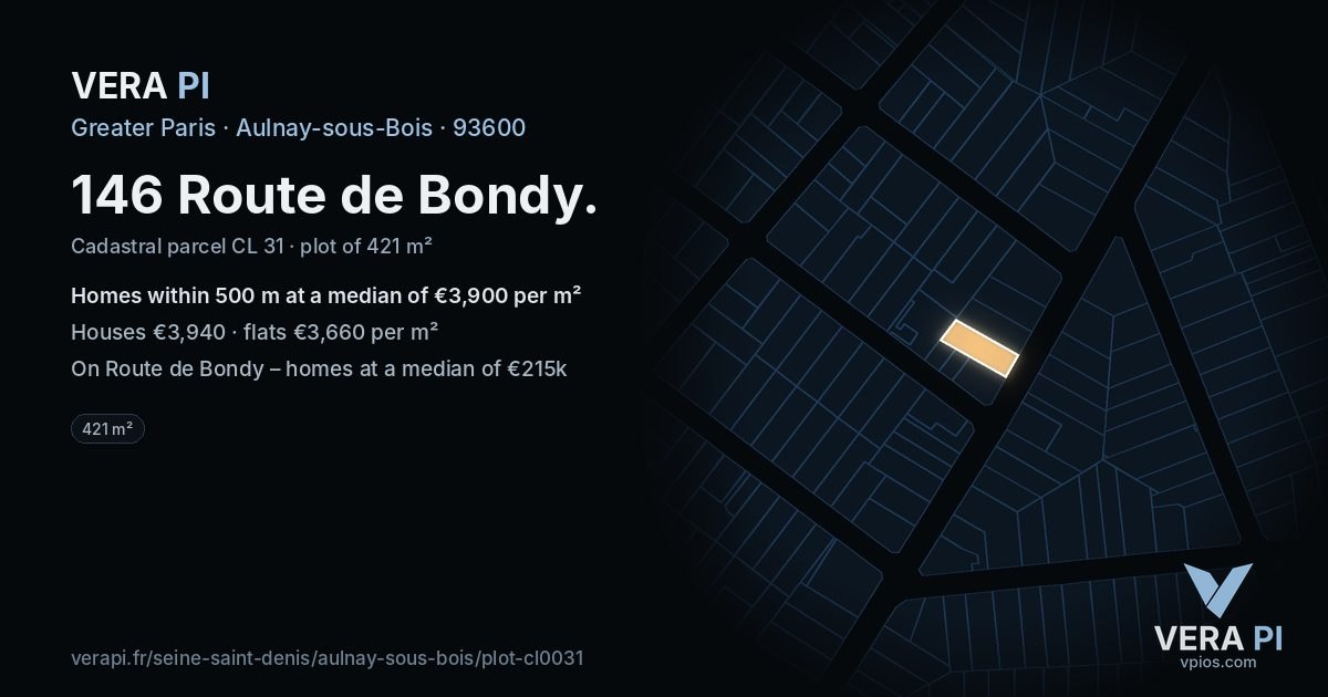 146 Route de Bondy, Aulnay-sous-Bois at night – the plot lit, the parcels around coloured by the prices near them
