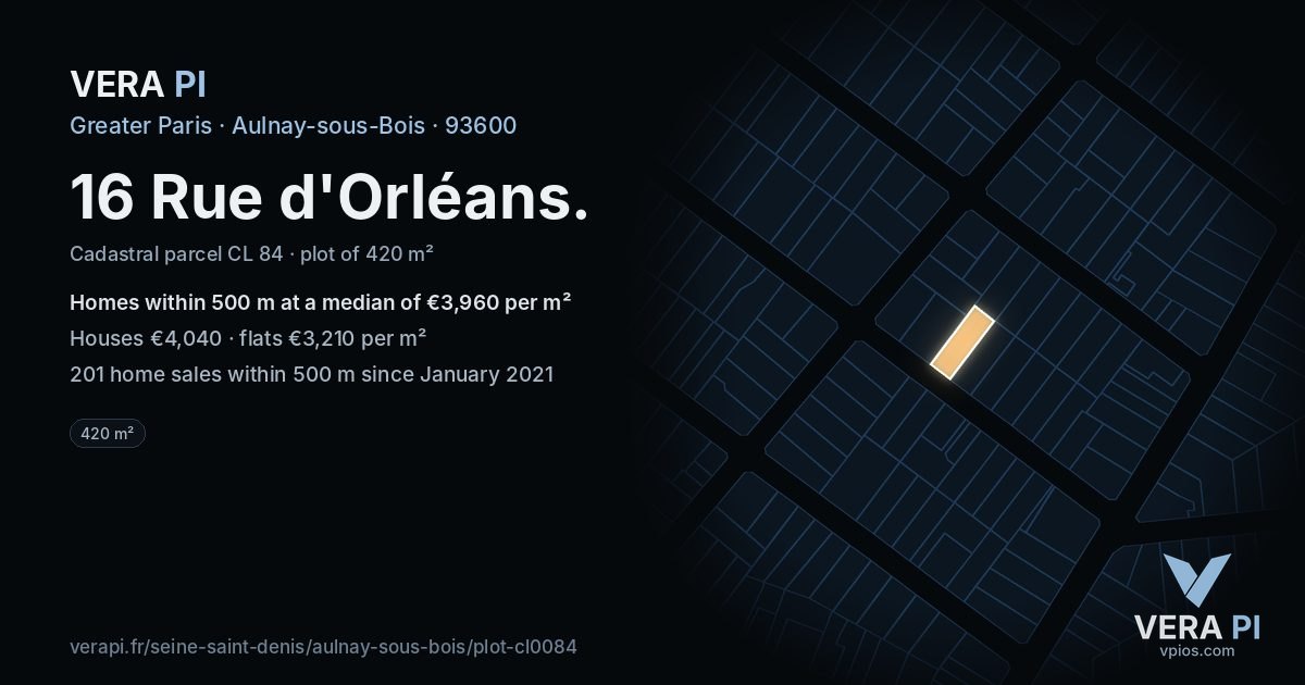 16 Rue d'Orléans, Aulnay-sous-Bois at night – the plot lit, the parcels around coloured by the prices near them