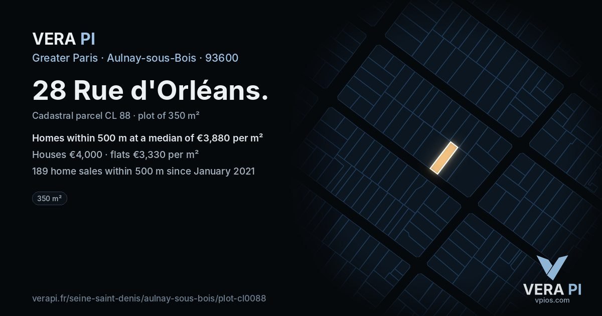 28 Rue d'Orléans, Aulnay-sous-Bois at night – the plot lit, the parcels around coloured by the prices near them