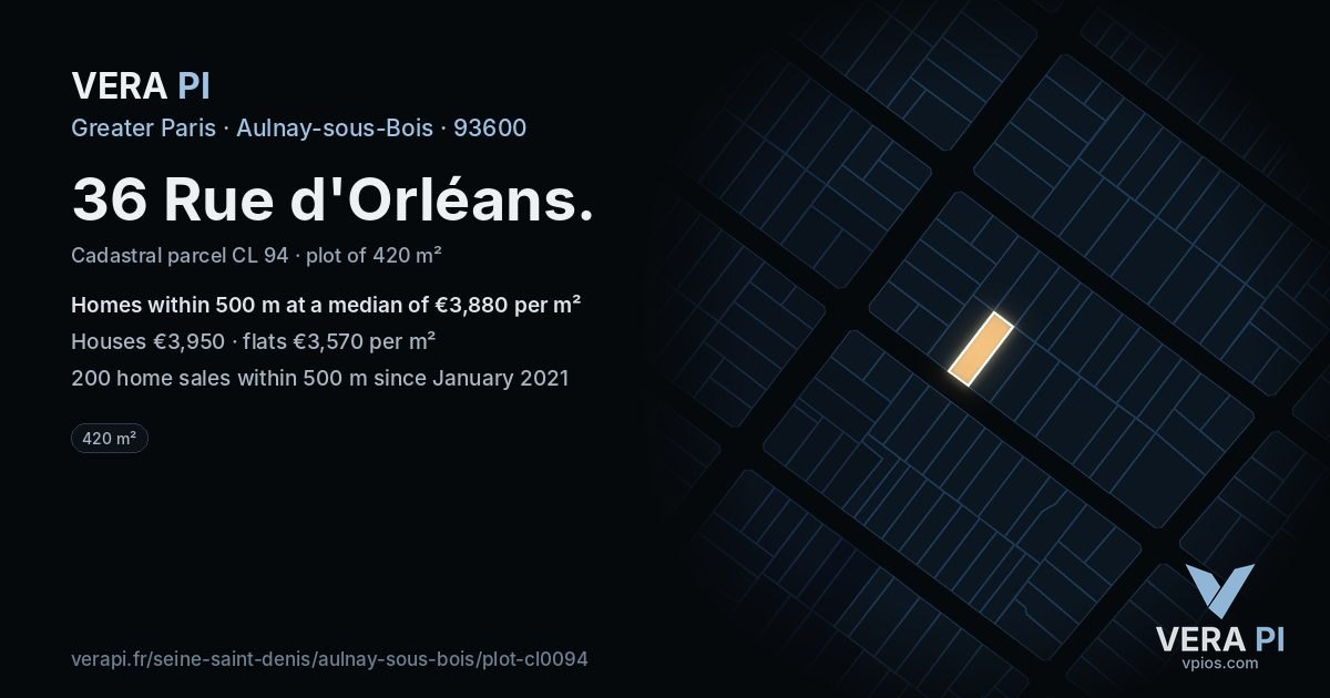 36 Rue d'Orléans, Aulnay-sous-Bois at night – the plot lit, the parcels around coloured by the prices near them