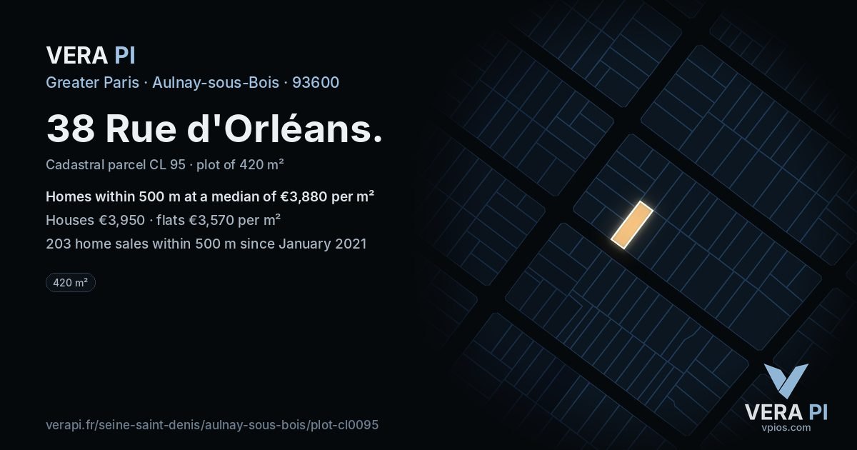 38 Rue d'Orléans, Aulnay-sous-Bois at night – the plot lit, the parcels around coloured by the prices near them