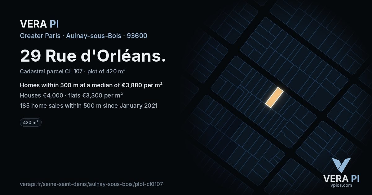 29 Rue d'Orléans, Aulnay-sous-Bois at night – the plot lit, the parcels around coloured by the prices near them