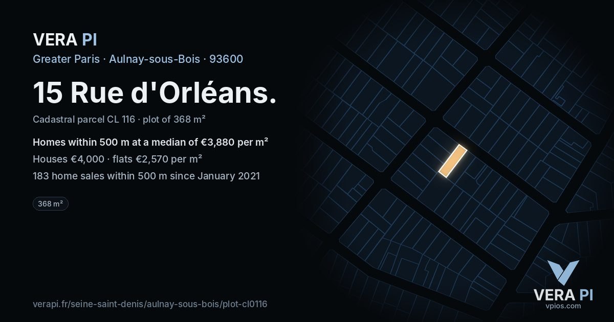 15 Rue d'Orléans, Aulnay-sous-Bois at night – the plot lit, the parcels around coloured by the prices near them