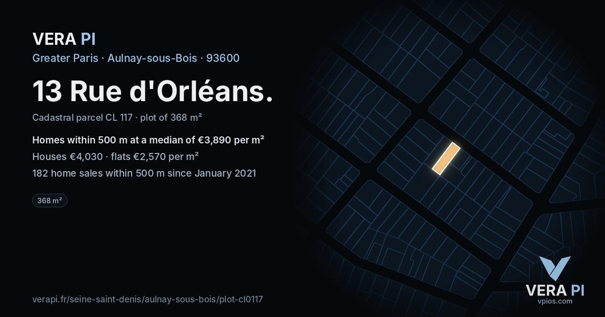 13 Rue d'Orléans, Aulnay-sous-Bois at night – the plot lit, the parcels around coloured by the prices near them