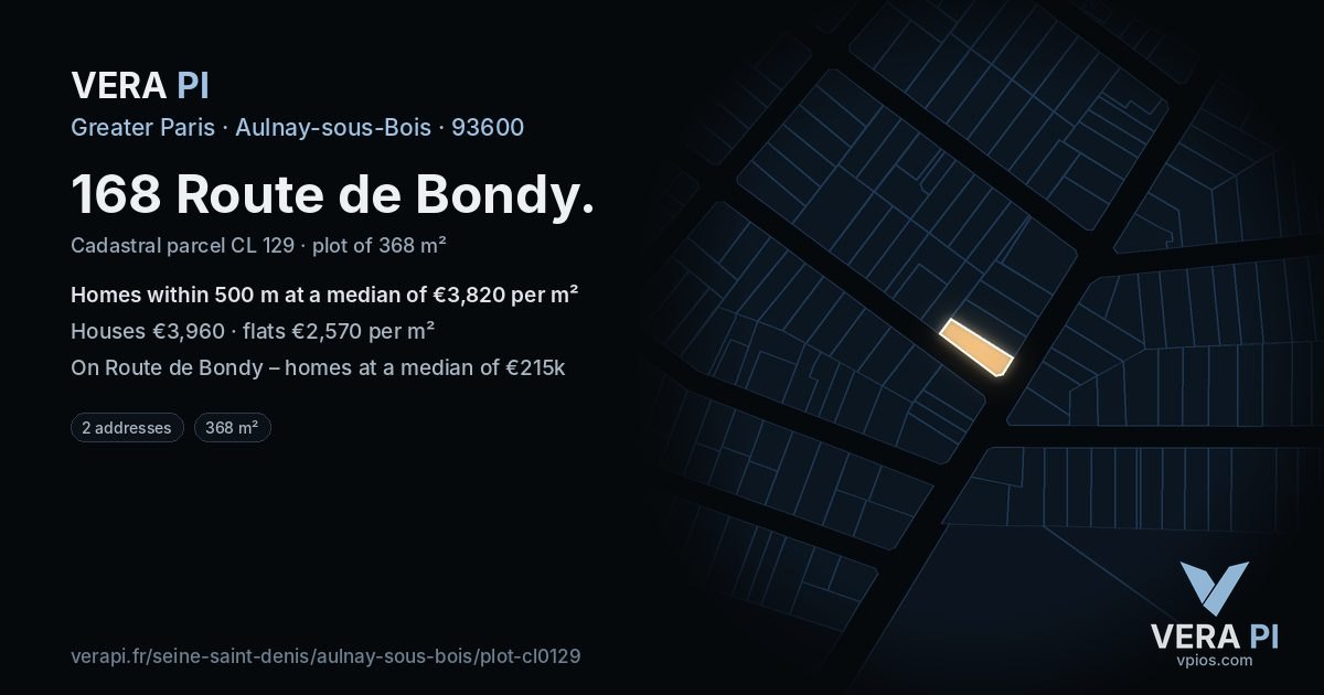 168 Route de Bondy, Aulnay-sous-Bois at night – the plot lit, the parcels around coloured by the prices near them