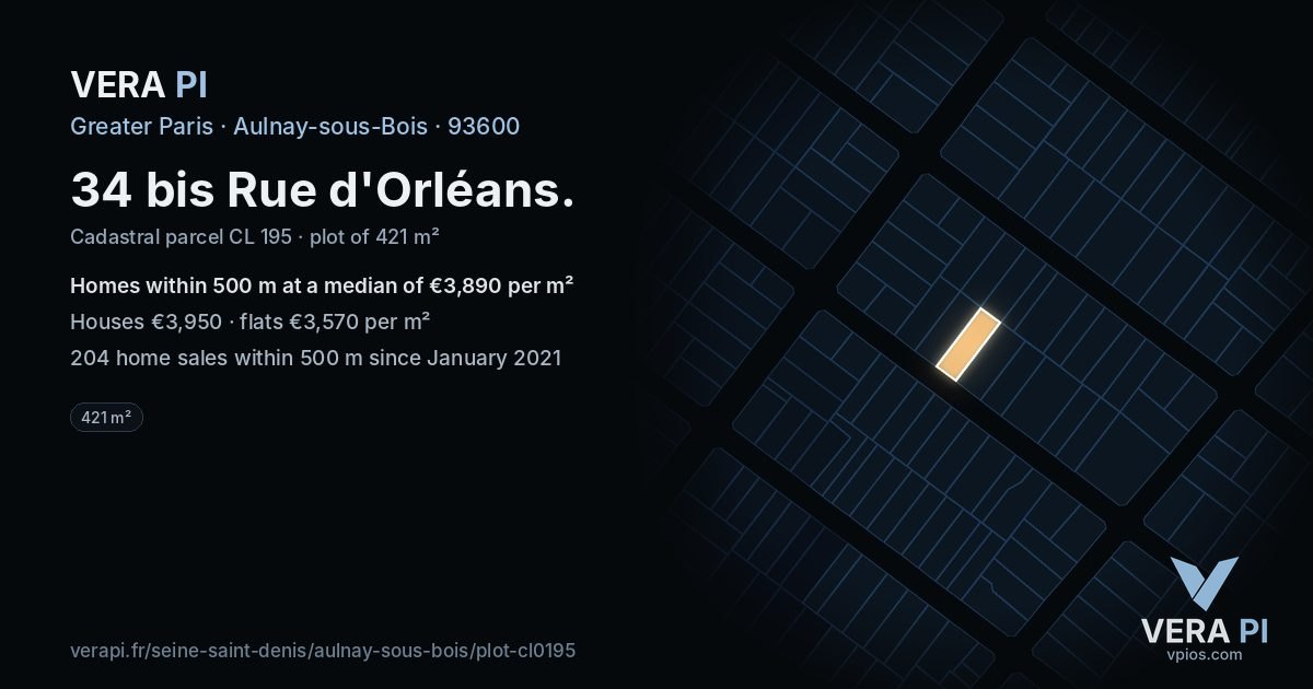 34 bis Rue d'Orléans, Aulnay-sous-Bois at night – the plot lit, the parcels around coloured by the prices near them