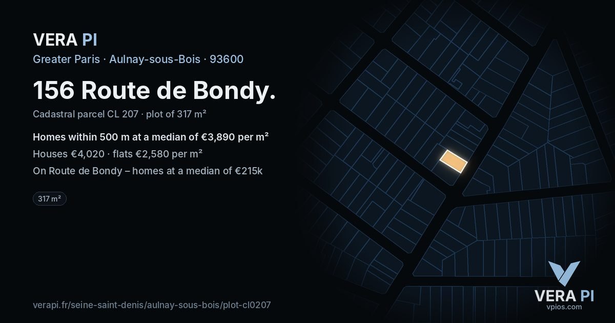 156 Route de Bondy, Aulnay-sous-Bois at night – the plot lit, the parcels around coloured by the prices near them