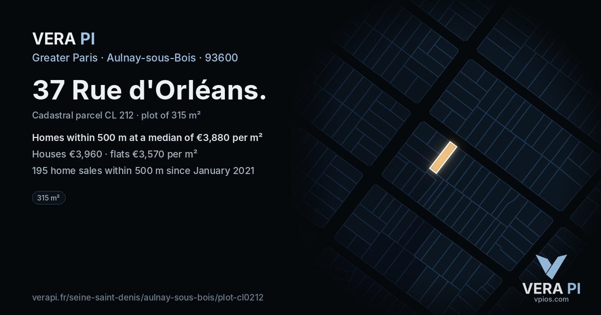 37 Rue d'Orléans, Aulnay-sous-Bois at night – the plot lit, the parcels around coloured by the prices near them