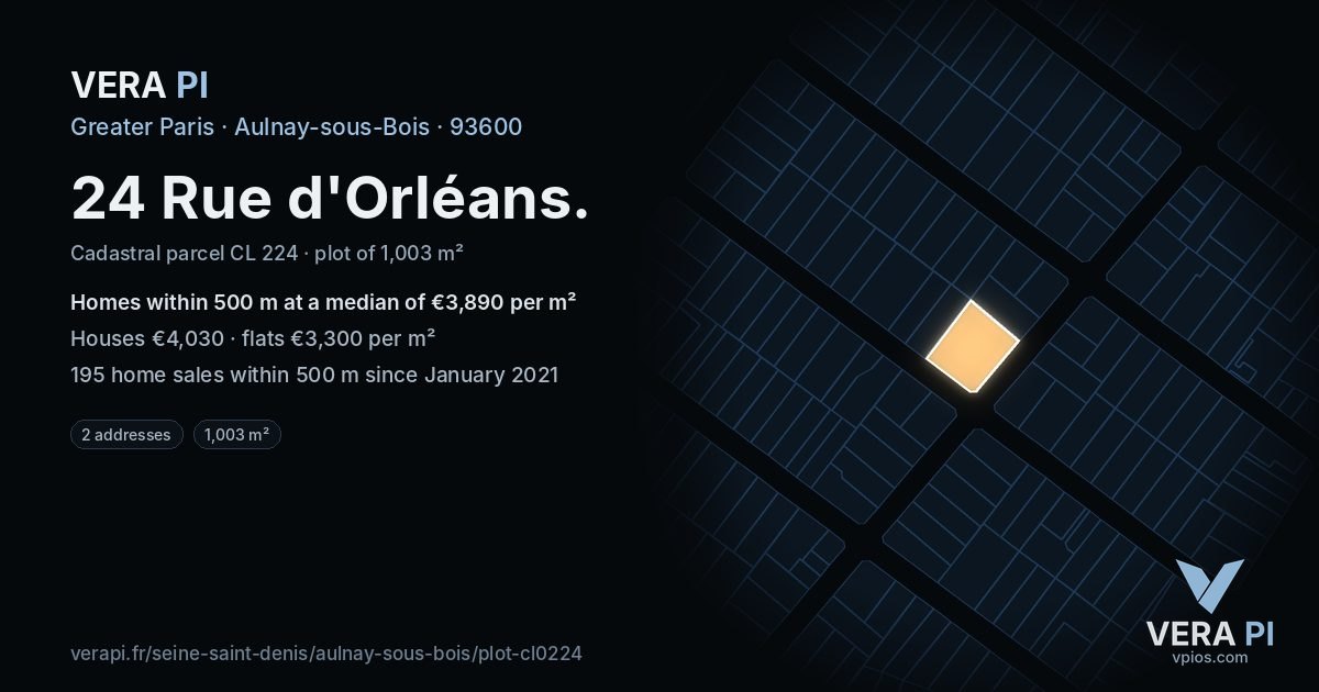 24 Rue d'Orléans, Aulnay-sous-Bois at night – the plot lit, the parcels around coloured by the prices near them
