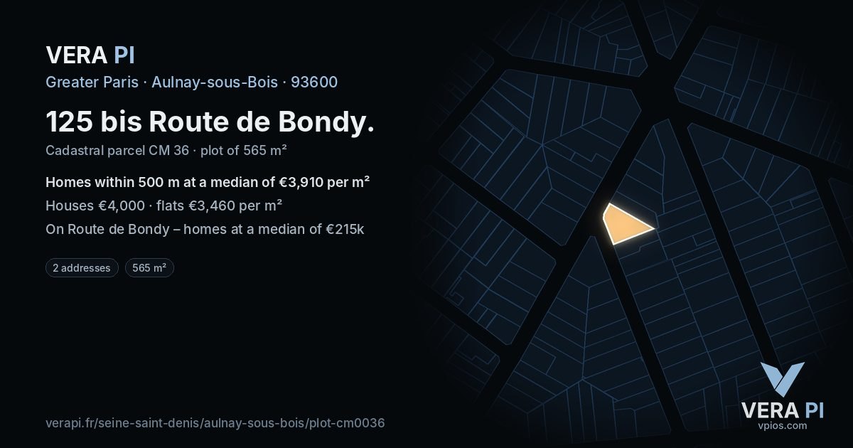125 bis Route de Bondy, Aulnay-sous-Bois at night – the plot lit, the parcels around coloured by the prices near them