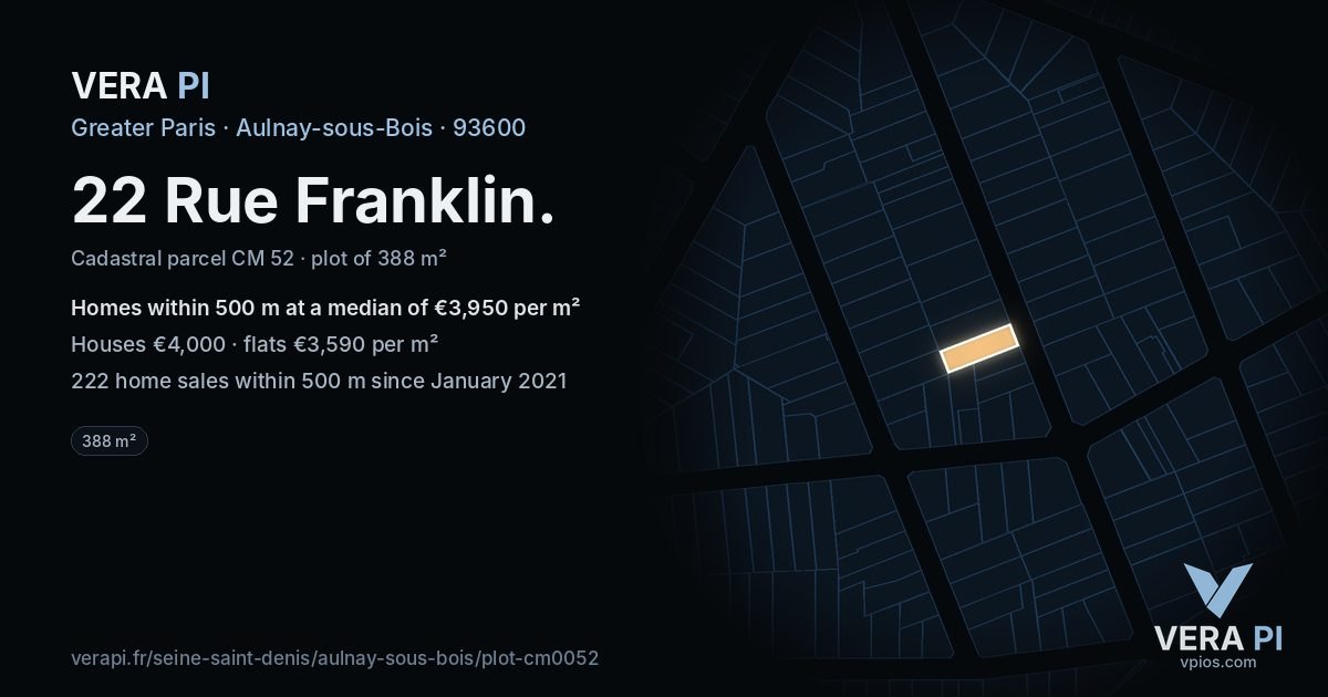 22 Rue Franklin, Aulnay-sous-Bois at night – the plot lit, the parcels around coloured by the prices near them