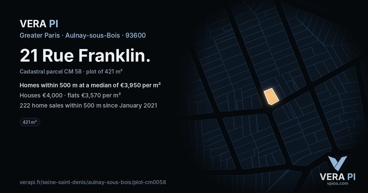 21 Rue Franklin, Aulnay-sous-Bois at night – the plot lit, the parcels around coloured by the prices near them