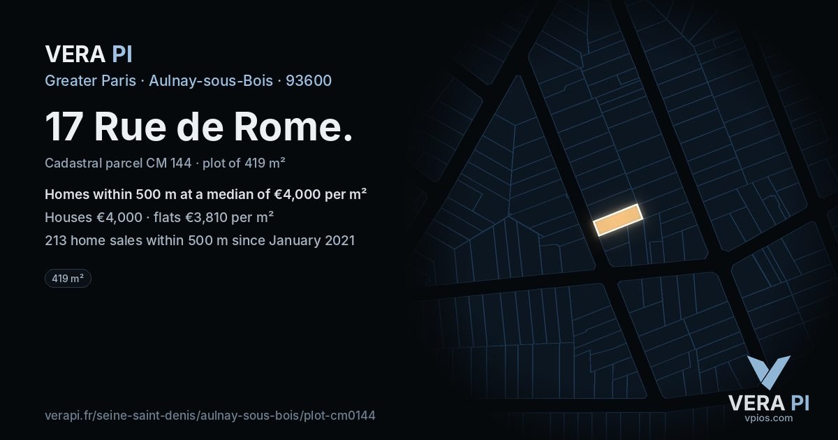 17 Rue de Rome, Aulnay-sous-Bois at night – the plot lit, the parcels around coloured by the prices near them