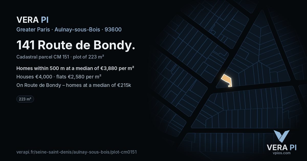 141 Route de Bondy, Aulnay-sous-Bois at night – the plot lit, the parcels around coloured by the prices near them