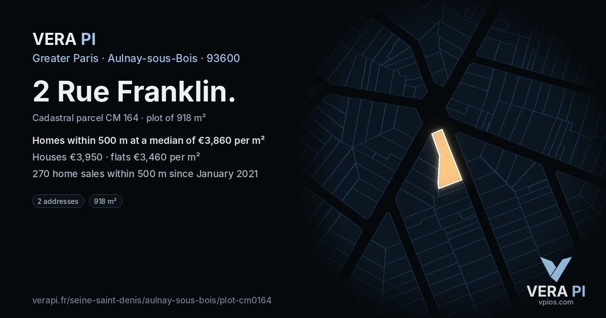 2 Rue Franklin, Aulnay-sous-Bois at night – the plot lit, the parcels around coloured by the prices near them