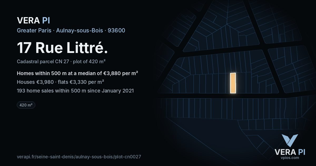 17 Rue Littré, Aulnay-sous-Bois at night – the plot lit, the parcels around coloured by the prices near them