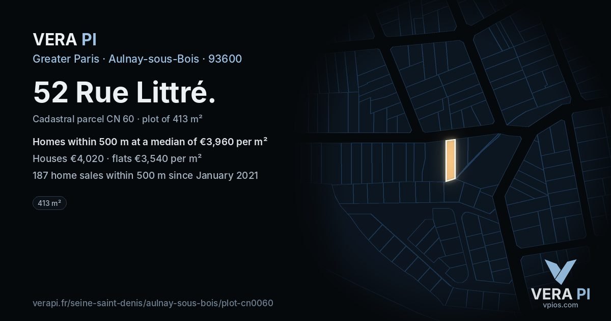 52 Rue Littré, Aulnay-sous-Bois at night – the plot lit, the parcels around coloured by the prices near them