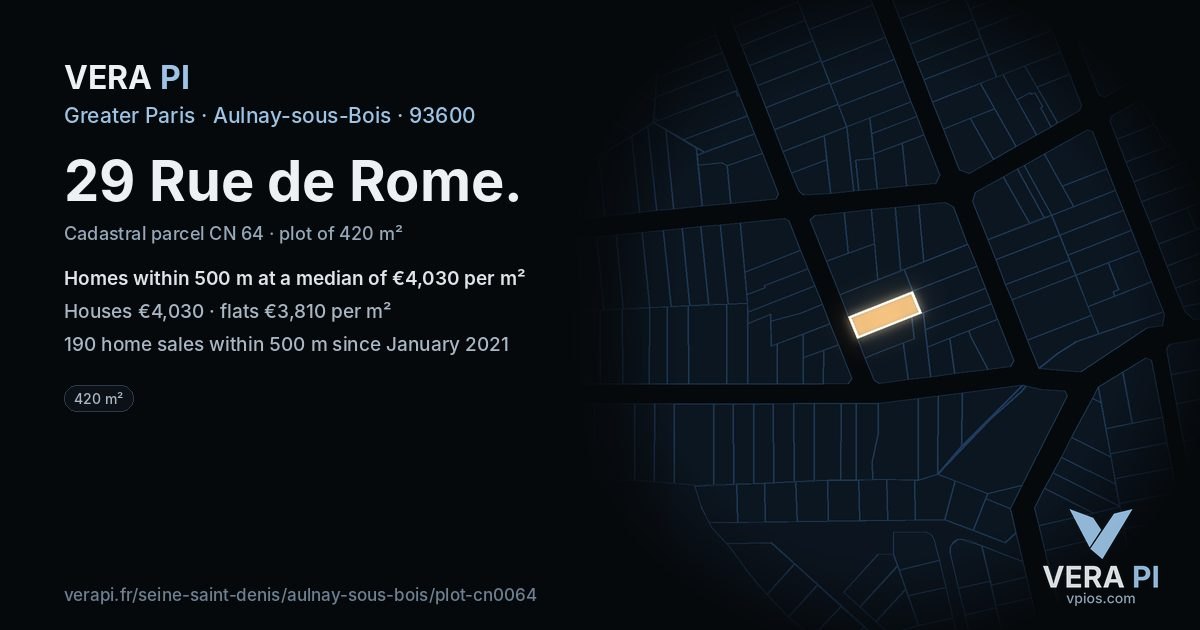 29 Rue de Rome, Aulnay-sous-Bois at night – the plot lit, the parcels around coloured by the prices near them