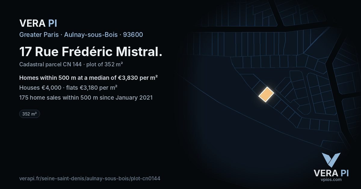 17 Rue Frédéric Mistral, Aulnay-sous-Bois at night – the plot lit, the parcels around coloured by the prices near them