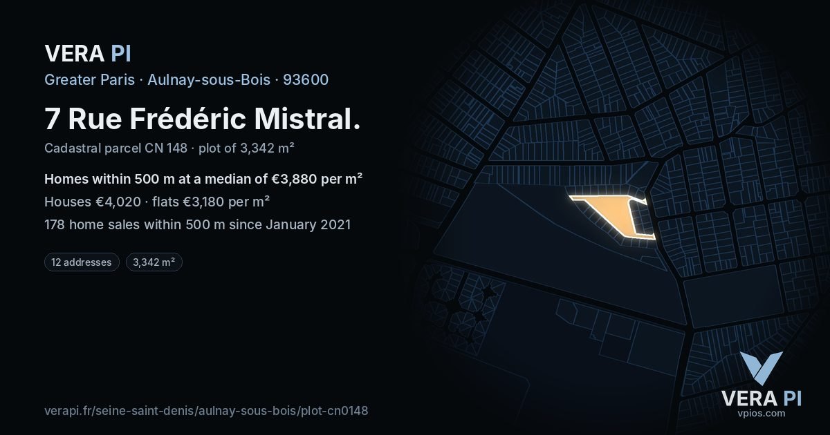 7 Rue Frédéric Mistral, Aulnay-sous-Bois at night – the plot lit, the parcels around coloured by the prices near them
