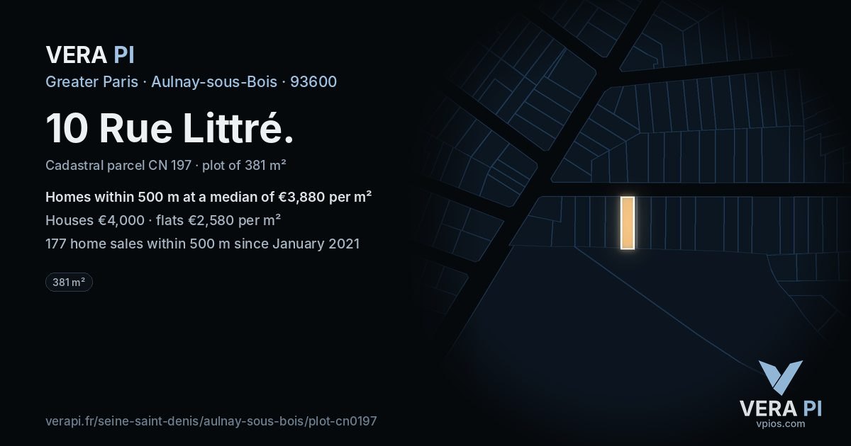 10 Rue Littré, Aulnay-sous-Bois at night – the plot lit, the parcels around coloured by the prices near them