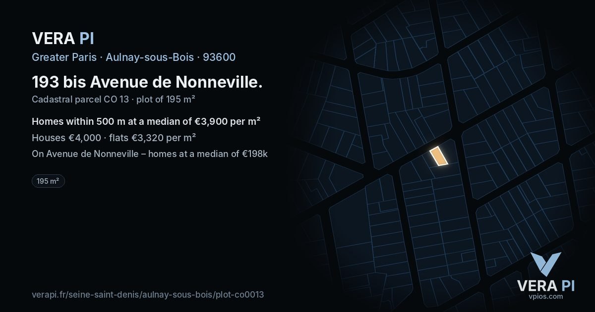 193 bis Avenue de Nonneville, Aulnay-sous-Bois at night – the plot lit, the parcels around coloured by the prices near them