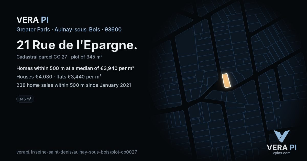 21 Rue de l'Epargne, Aulnay-sous-Bois at night – the plot lit, the parcels around coloured by the prices near them