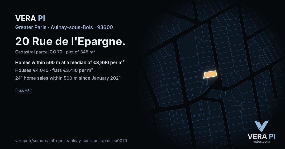 20 Rue de l'Epargne, Aulnay-sous-Bois at night – the plot lit, the parcels around coloured by the prices near them