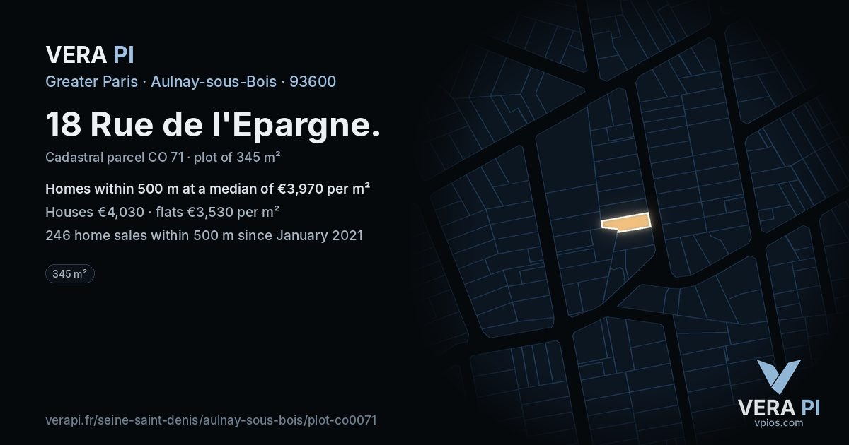 18 Rue de l'Epargne, Aulnay-sous-Bois at night – the plot lit, the parcels around coloured by the prices near them