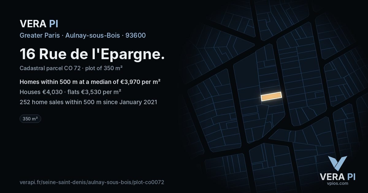 16 Rue de l'Epargne, Aulnay-sous-Bois at night – the plot lit, the parcels around coloured by the prices near them