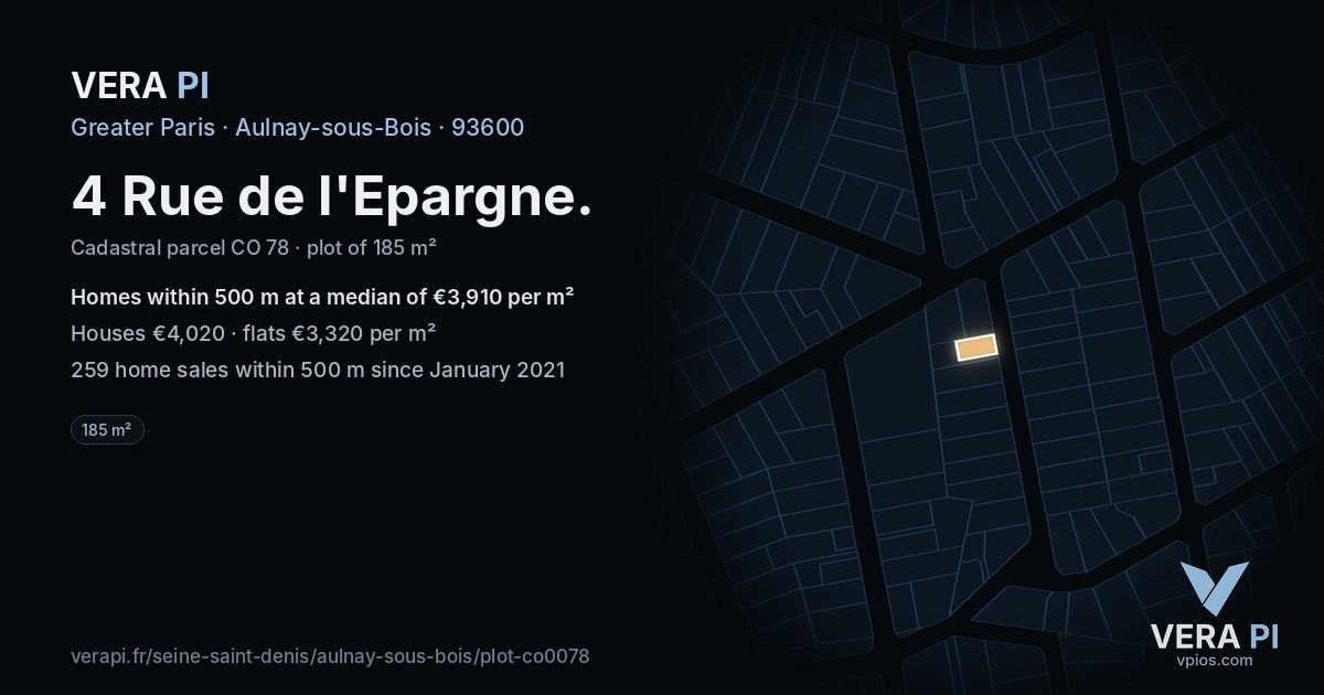 4 Rue de l'Epargne, Aulnay-sous-Bois at night – the plot lit, the parcels around coloured by the prices near them