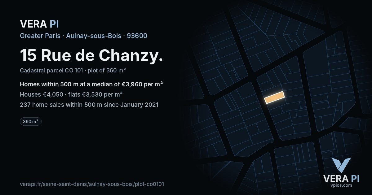 15 Rue de Chanzy, Aulnay-sous-Bois at night – the plot lit, the parcels around coloured by the prices near them