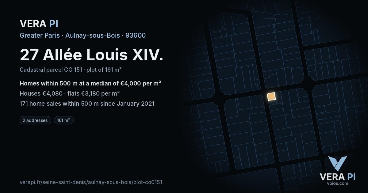 27 Allée Louis XIV, Aulnay-sous-Bois at night – the plot lit, the parcels around coloured by the prices near them