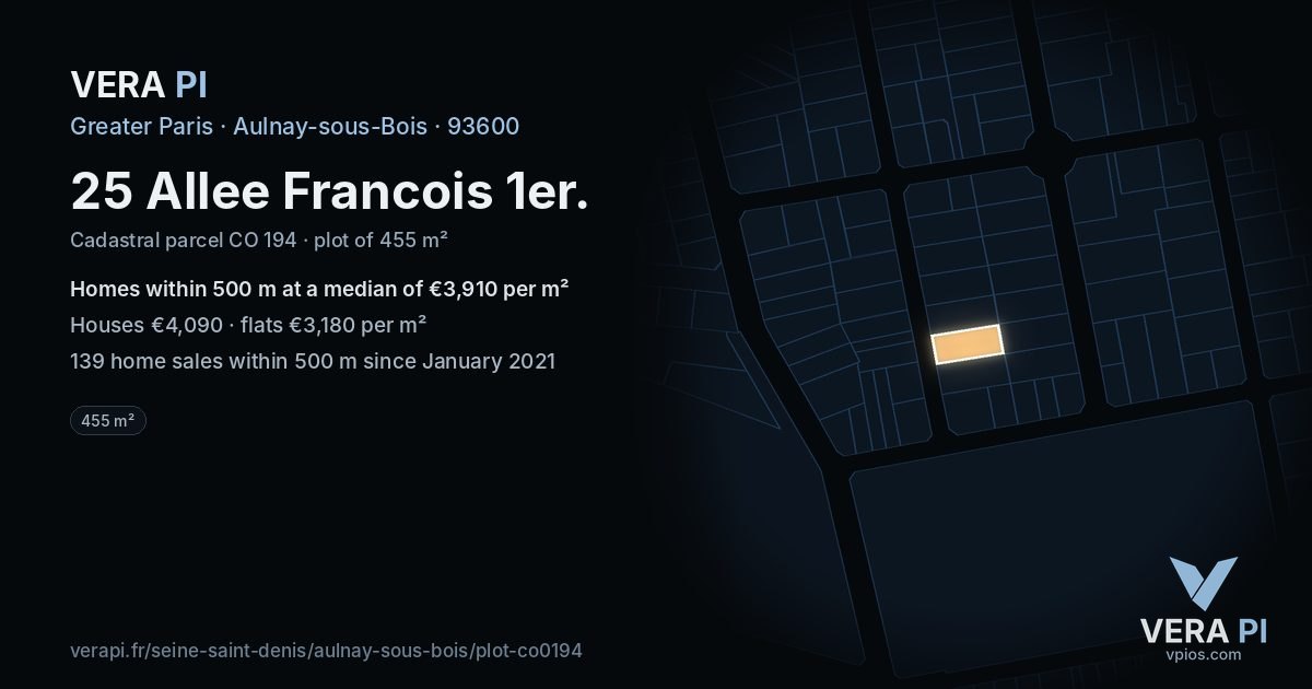 25 Allee Francois 1er, Aulnay-sous-Bois at night – the plot lit, the parcels around coloured by the prices near them