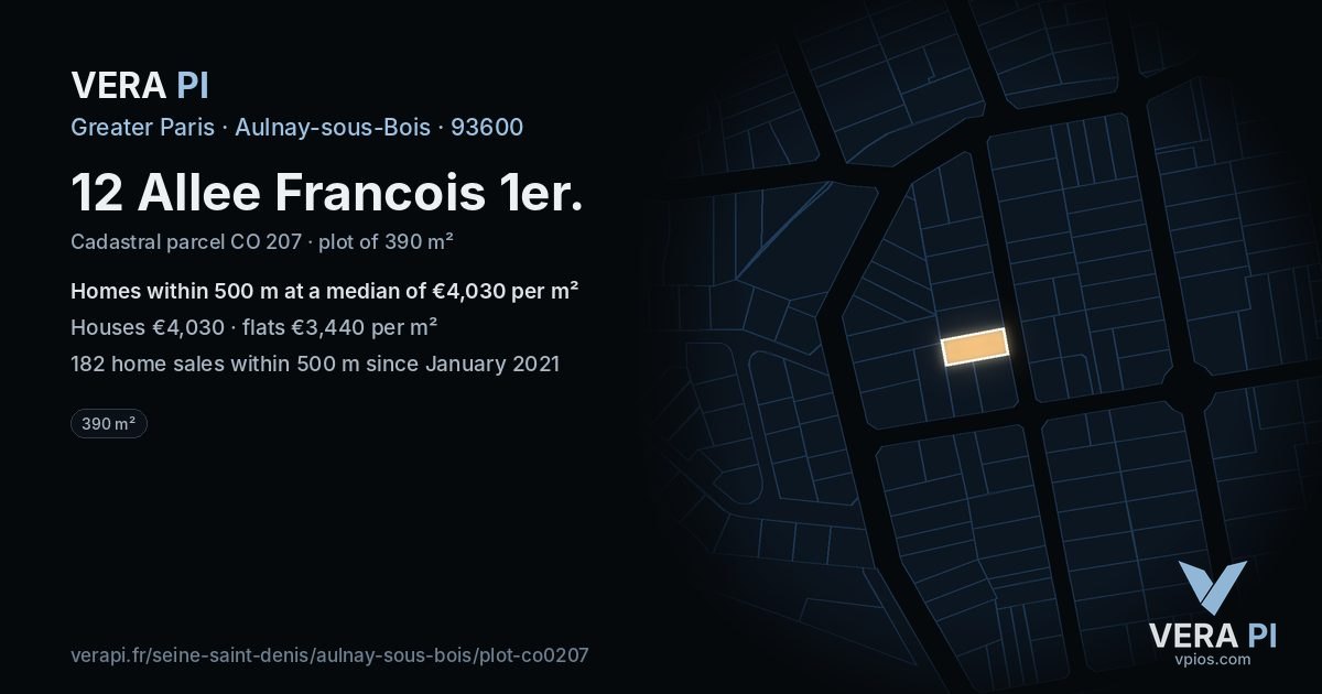 12 Allee Francois 1er, Aulnay-sous-Bois at night – the plot lit, the parcels around coloured by the prices near them