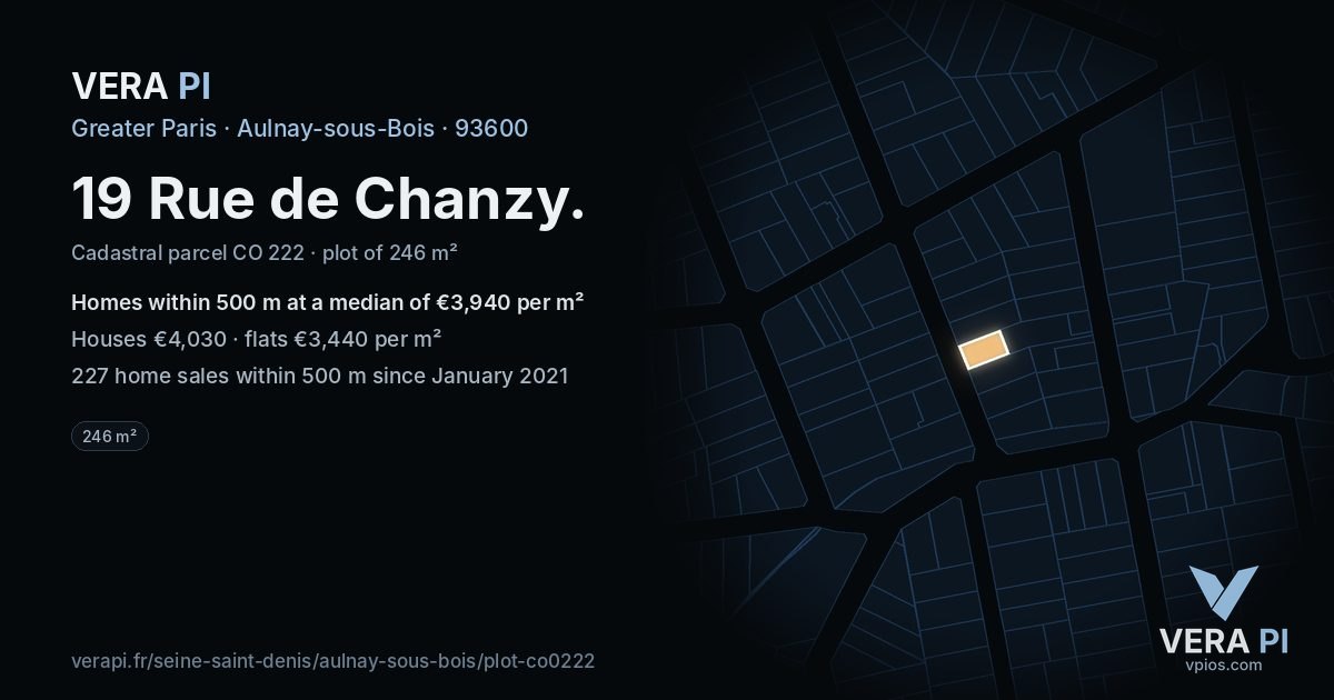 19 Rue de Chanzy, Aulnay-sous-Bois at night – the plot lit, the parcels around coloured by the prices near them