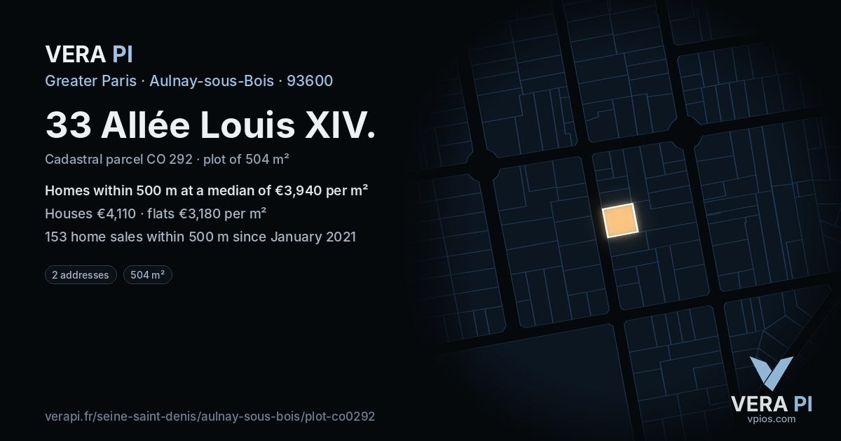 33 Allée Louis XIV, Aulnay-sous-Bois at night – the plot lit, the parcels around coloured by the prices near them
