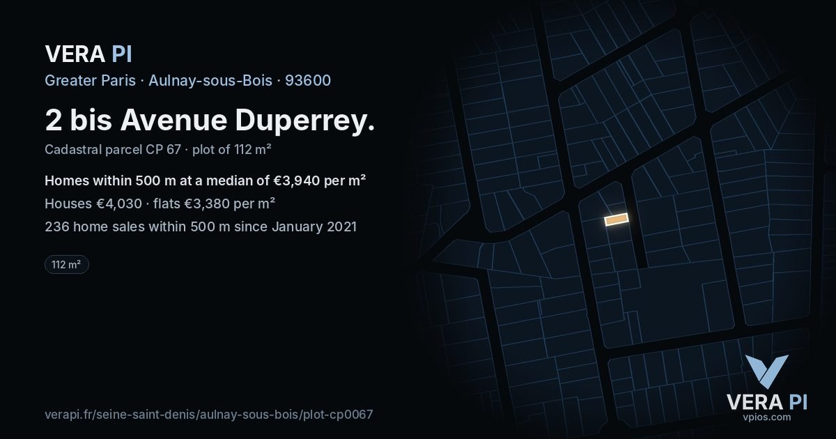 2 bis Avenue Duperrey, Aulnay-sous-Bois at night – the plot lit, the parcels around coloured by the prices near them