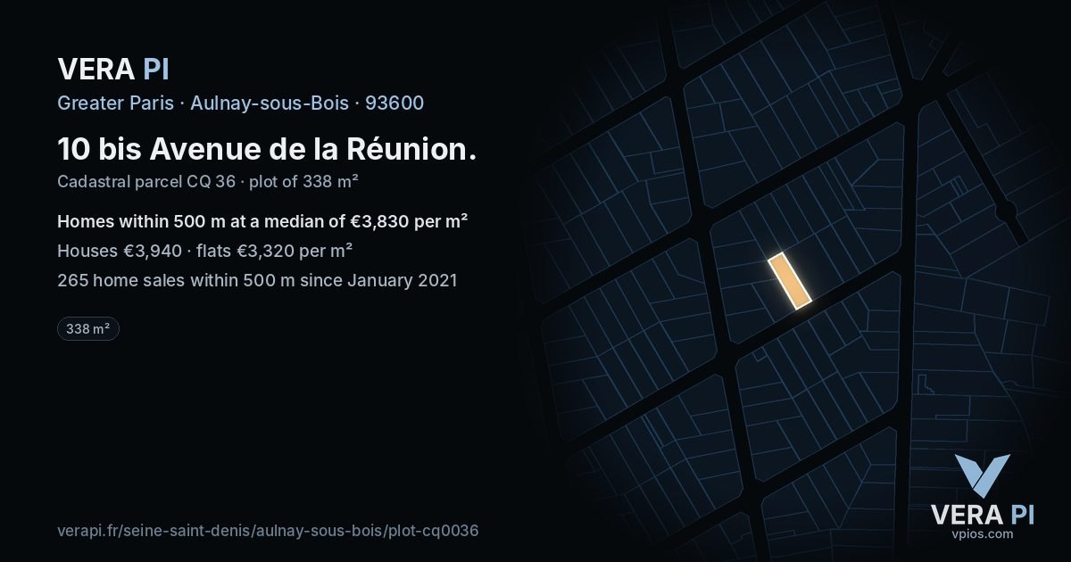 10 bis Avenue de la Réunion, Aulnay-sous-Bois at night – the plot lit, the parcels around coloured by the prices near them