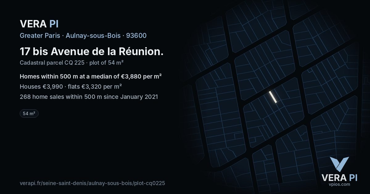 17 bis Avenue de la Réunion, Aulnay-sous-Bois at night – the plot lit, the parcels around coloured by the prices near them