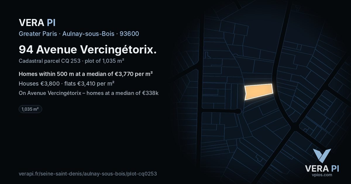 94 Avenue Vercingétorix, Aulnay-sous-Bois at night – the plot lit, the parcels around coloured by the prices near them