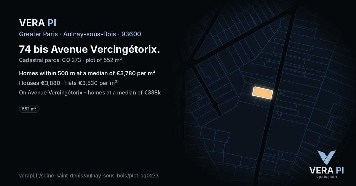 74 bis Avenue Vercingétorix, Aulnay-sous-Bois at night – the plot lit, the parcels around coloured by the prices near them