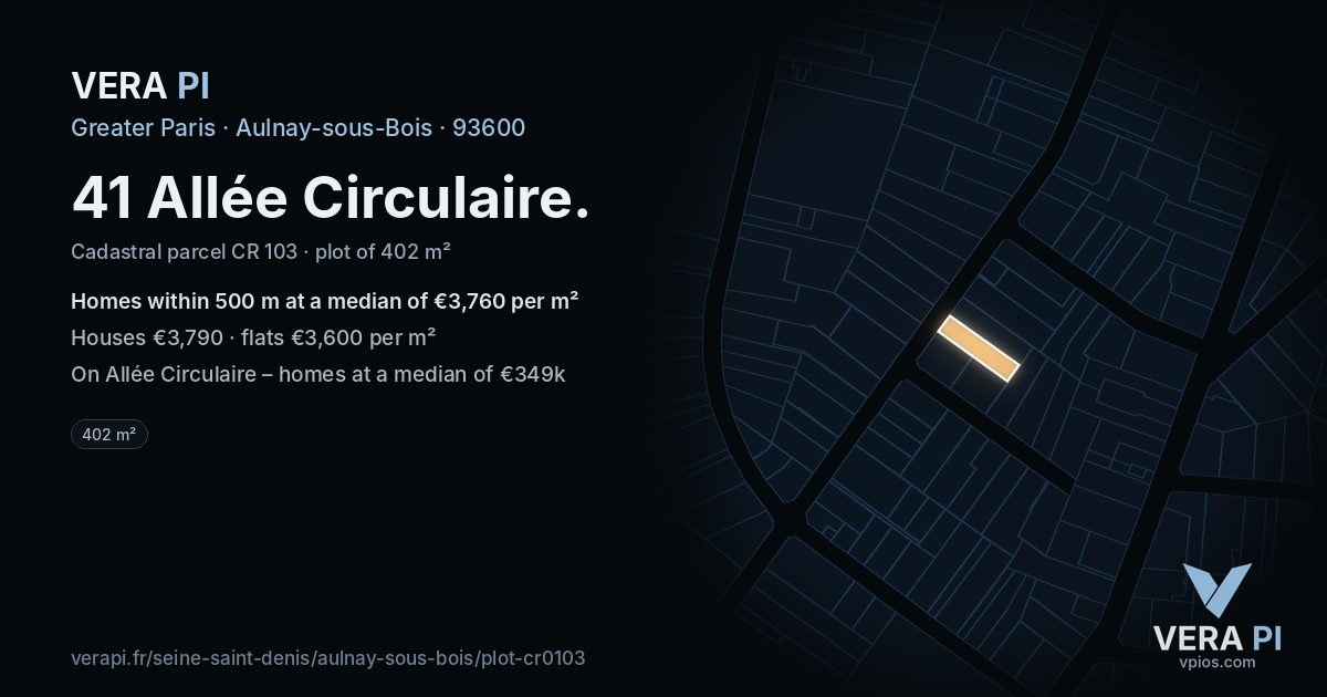 41 Allée Circulaire, Aulnay-sous-Bois at night – the plot lit, the parcels around coloured by the prices near them