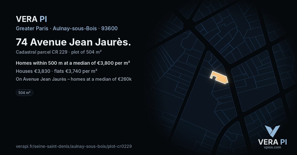 74 Avenue Jean Jaurès, Aulnay-sous-Bois at night – the plot lit, the parcels around coloured by the prices near them