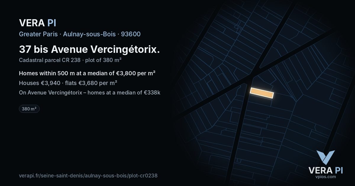 37 bis Avenue Vercingétorix, Aulnay-sous-Bois at night – the plot lit, the parcels around coloured by the prices near them