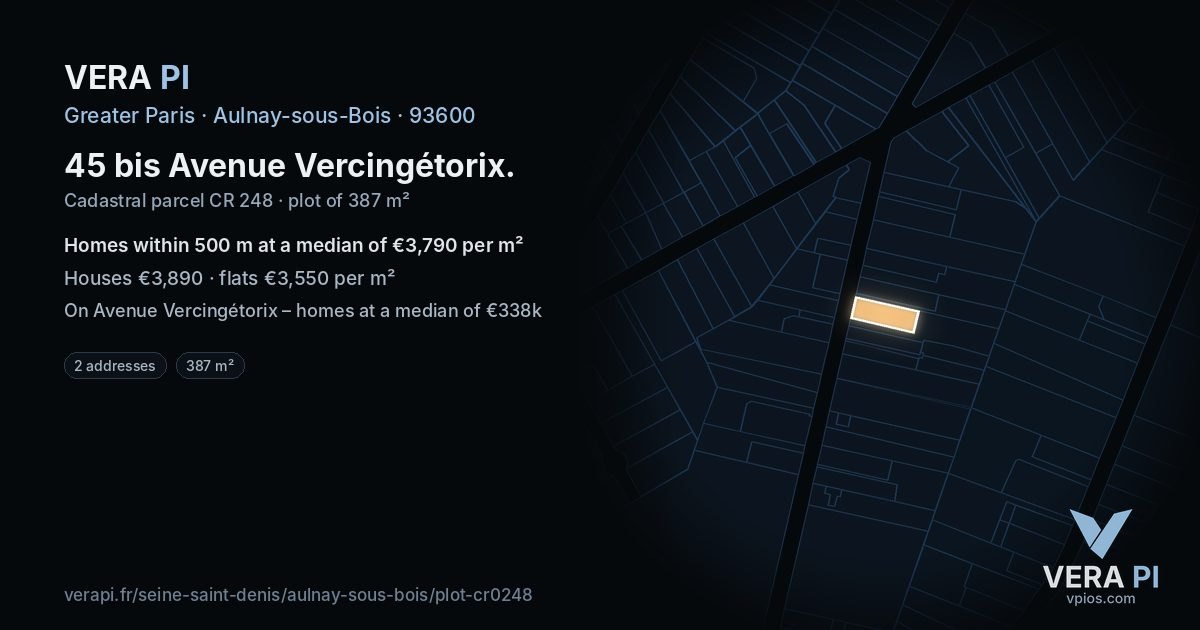 45 bis Avenue Vercingétorix, Aulnay-sous-Bois at night – the plot lit, the parcels around coloured by the prices near them