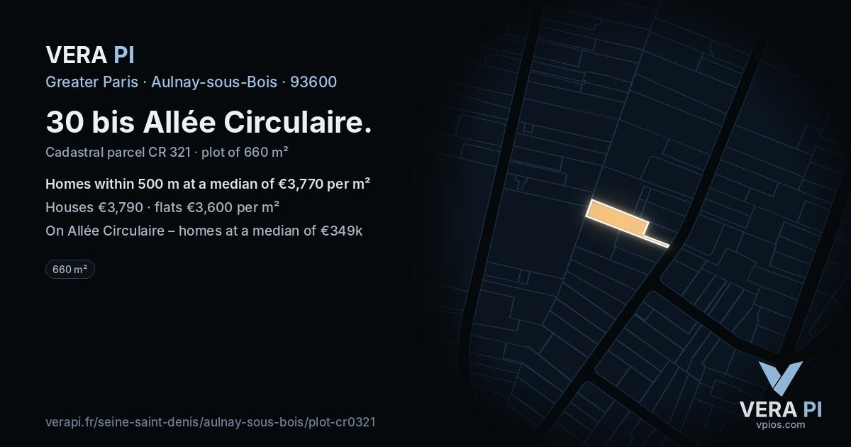 30 bis Allée Circulaire, Aulnay-sous-Bois at night – the plot lit, the parcels around coloured by the prices near them