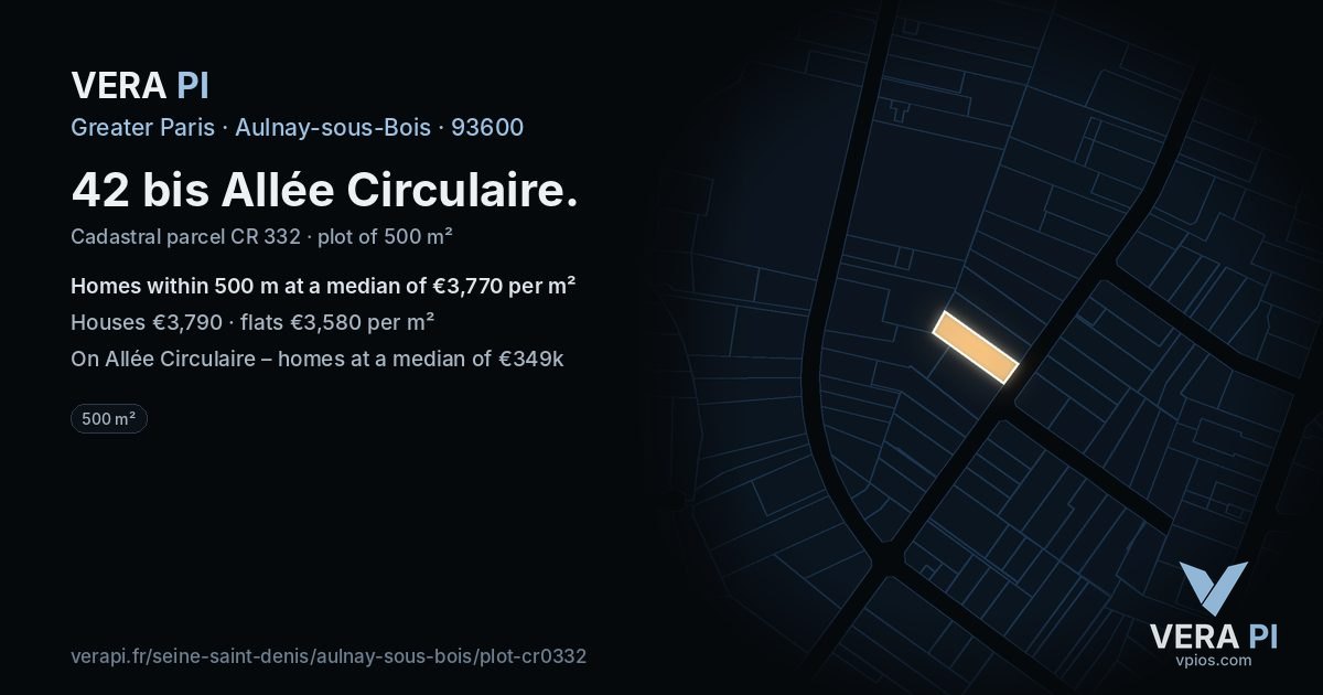 42 bis Allée Circulaire, Aulnay-sous-Bois at night – the plot lit, the parcels around coloured by the prices near them